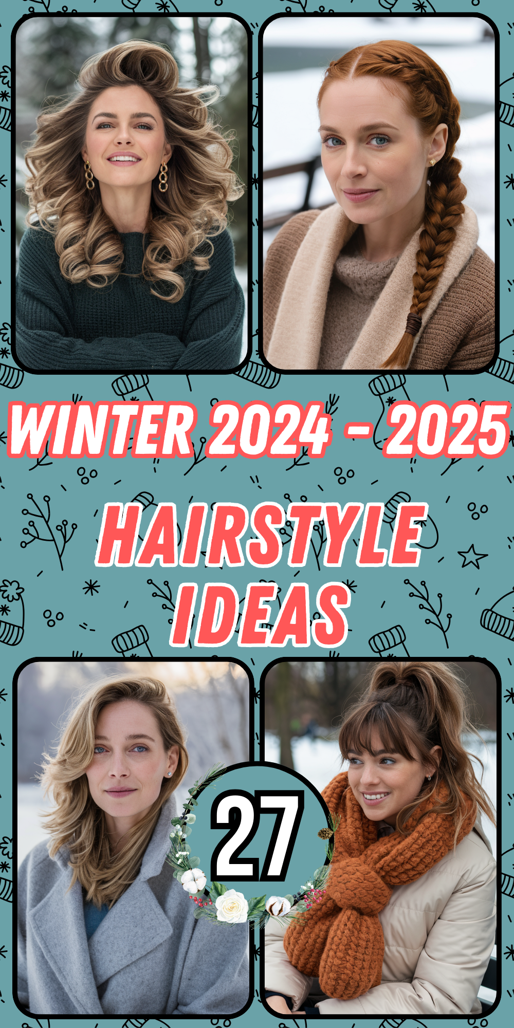 Winter Hairstyles Ideas for Women in 2024-2025: Perfect Looks for Every Hair Type and Length