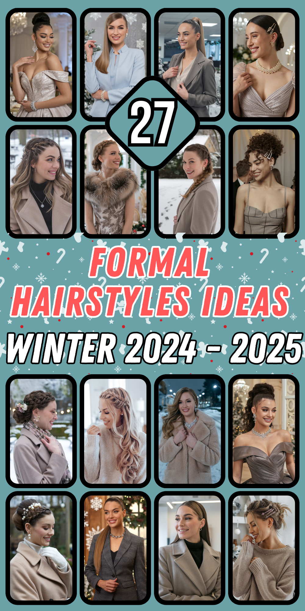 Winter Formal Hairstyles 2024 - 2025 for Women: Cute, Easy, Long, Medium, and Short Hair Ideas