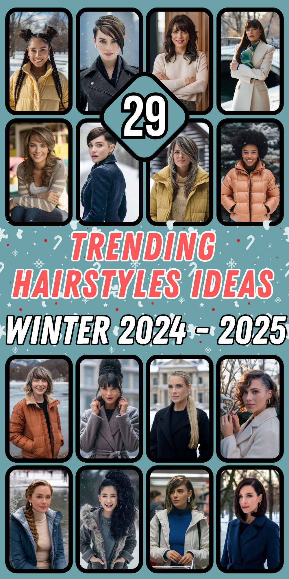 Trending Ideas of Winter Hairstyles for Women in 2024 - 2025: Cute, Easy, Short, Curly, and More