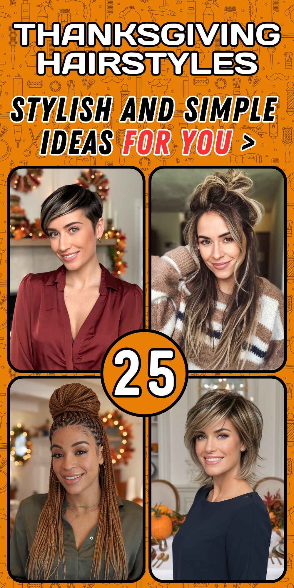 Thanksgiving Hairstyles for Women: Cute, Simple, and Easy Ideas for Curly, Straight, and Long Hair