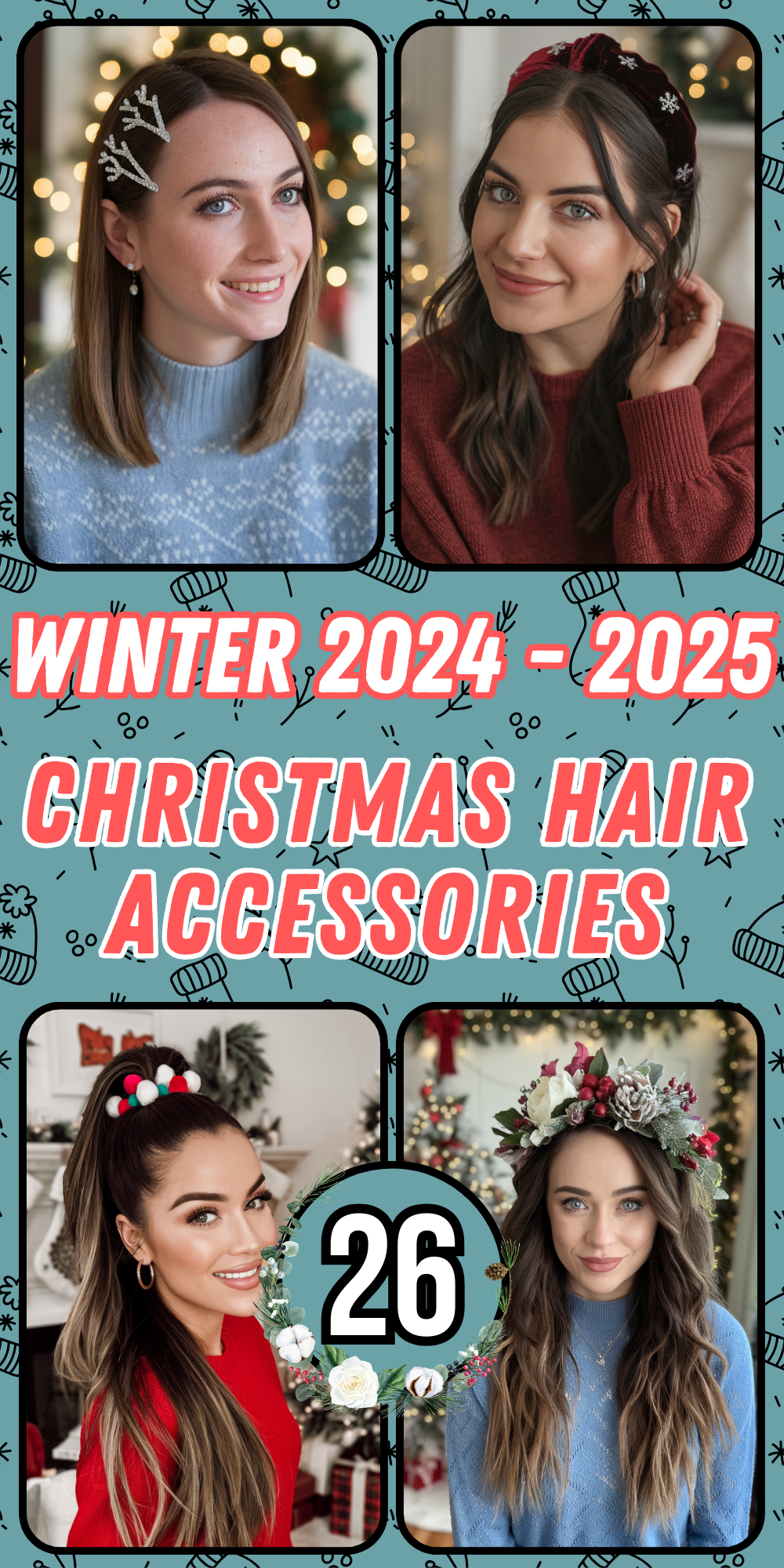 Top Christmas Hair Accessories Ideas for Women: Stylish Ways to Add Holiday Cheer to Your Look