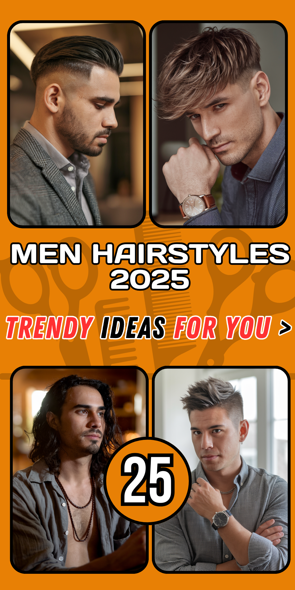 Trendy Men’s Hairstyles for 2025: Stylish Ideas for Thick, Short, Curly, and Long Hair